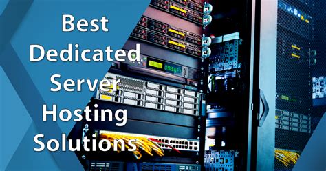 best dedicated servers|5 Best Dedicated Server Hosting Providers – Updated for 2024